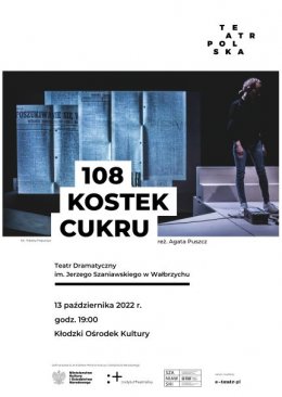 "108 Kostek Cukru"-Teatr Dramatyczny im. J. Szaniawskiego, Wałbrzych - spektakl