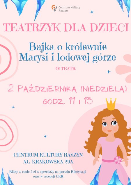 "Bajka o królewnie Marysi i lodowej górze" - O! Teatr - dla dzieci