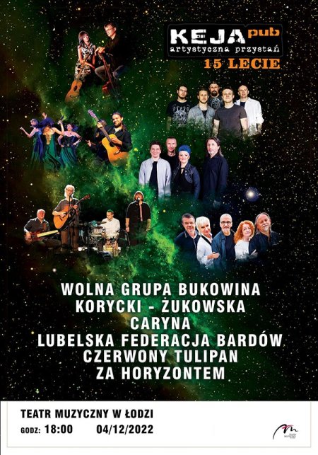 15-lecie Tawerny Keja - Wolna Grupa Bukowina, Czerwony Tulipan, Lubelska Federacja Bardów, Andrzej Korycki i Dominika Żukowska, Caryna, Za Horyzontem - koncert