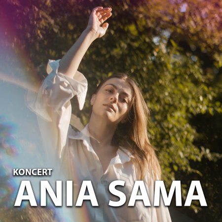 Ania Sama - koncert