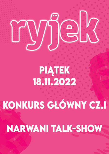 26.RYJEK Rybnicka Jesień Kabaretowa - KONKURS GŁÓWNY – cz. I oraz NARWANI TALK-SHOW - kabaret