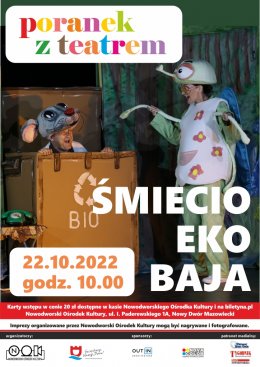 Poranek z Teatrem ŚMIECIO EKO BAJA - dla dzieci
