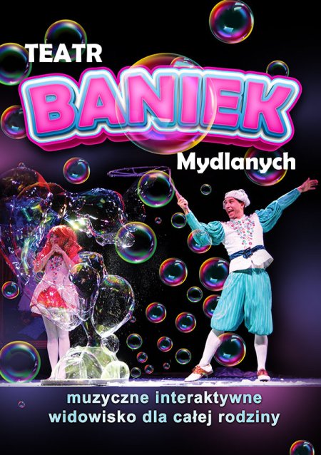 Teatr Baniek Mydlanych - dla dzieci