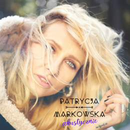 Patrycja Markowska - Akustycznie - koncert