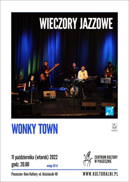 WIECZORY JAZZOWE. WONKY TOWN - koncert