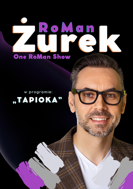 RoMan ŻUREK - Stand Up - program Tapioka - stand-up