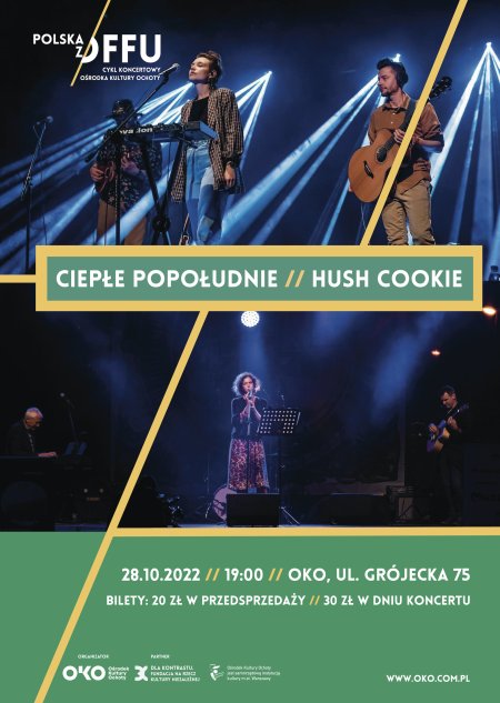 KONCERT: CIEPŁE POPOŁUDNIE // HUSH COOKIE | POLSKA Z OFFU - koncert