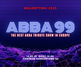 Walentynki - ABBA 99 - The best ABBA Tribute Show in Europe - koncert