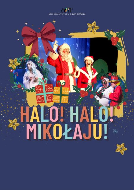 Spektakl dla dzieci "Halo Mikołaju!" - spektakl