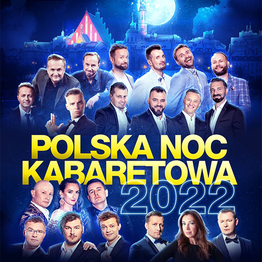 Polska Noc Kabaretowa 2022 Bilety Online, Opis, Recenzje 2024, 2025