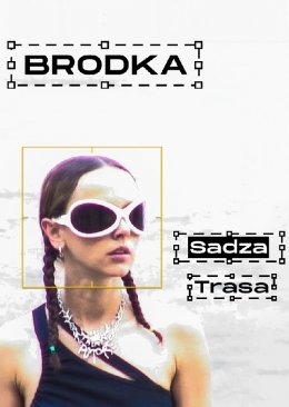 Brodka - Sadza Trasa - koncert