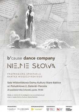 Nie_me słowa - prapremiera spektaklu B'cause Dance Company - spektakl