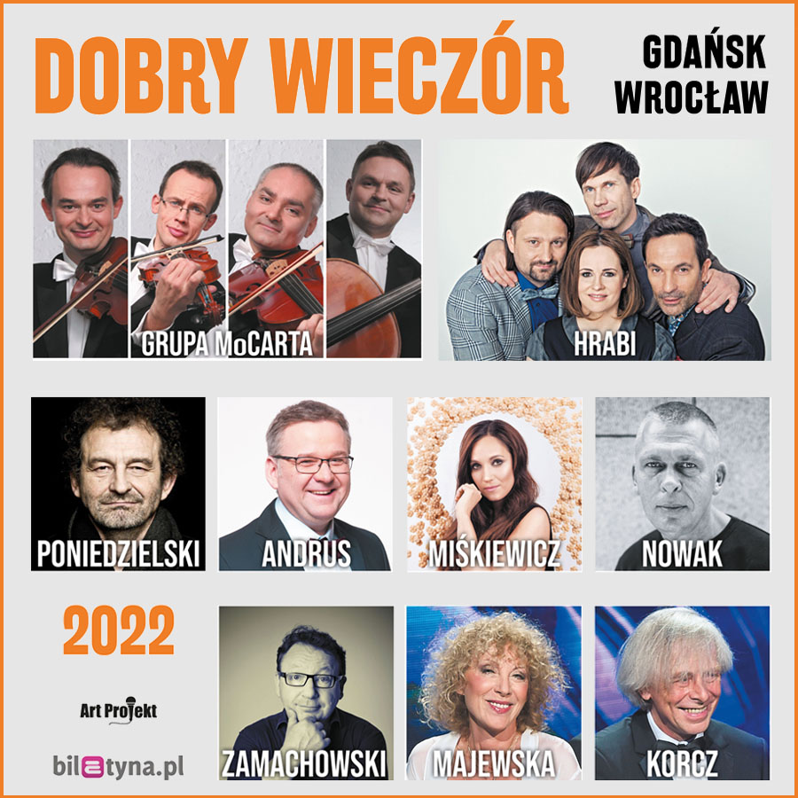 Dobry Wieczór Grupa MoCarta, Kabaret Hrabi, Adam Nowak, Artur Andrus