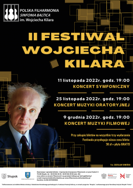 II Festiwal Wojciecha Kilara Koncert muzyki filmowej - koncert