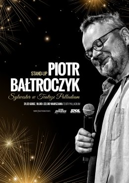 Piotr Bałtroczyk - Sylwestrowy stand-up - kabaret