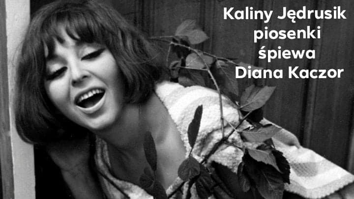 Plakat Kaliny Jędrusik piosenki śpiewa Diana Kaczor 129039