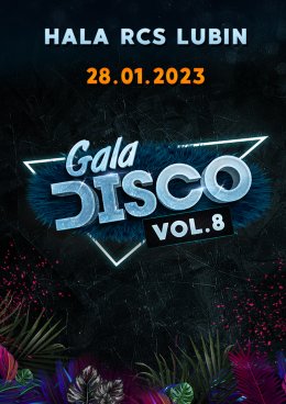 Gala Disco vol. 8 - koncert