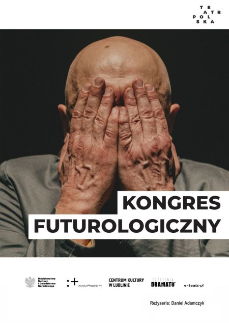 Kongres futurologiczny - TEATR POLSKA - spektakl