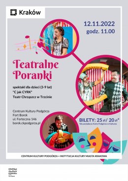 Teatralne Poranki w Forcie Borek "C jak Cyrk" - spektakl