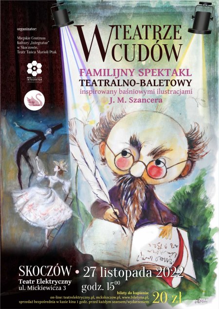 W TEATRZE CUDÓW -  familiny spektakl teatralno-baletowy - dla dzieci