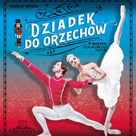 Narodowy Balet Kijowski - Dziadek do Orzechów - balet