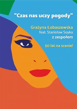 Grażyna Łobaszewska feat. Stanisław Soyka - Czas nas uczy pogody - koncert