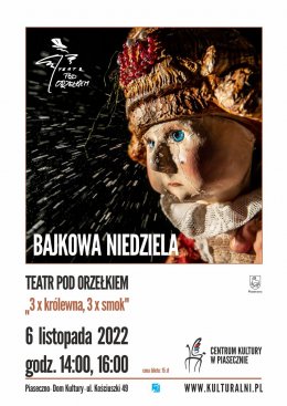 BAJKOWA NIEDZIELA - Teatr Pod Orzełkiem - "3 x królewna, 3 x smok" - dla dzieci