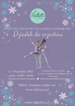 Les Ballets de Pologne - Dziadek do orzechów - dla dzieci