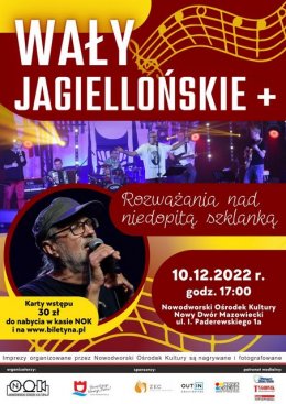Wały Jagiellońskie + ”Rozważania nad niedopita szklanką” - koncert