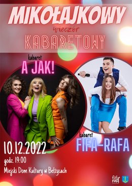 Mikołajkowy Wieczór Kabaretowy: FiFa-RaFa i A JAK! - kabaret