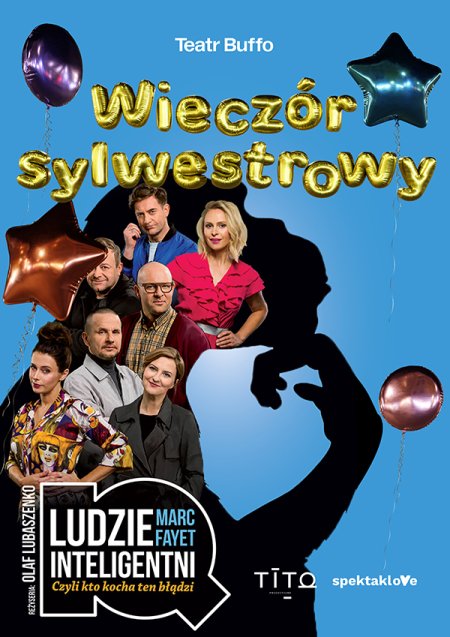 Ludzie inteligentni - wieczór Sylwestrowy - spektakl