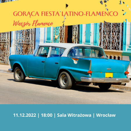 Wieczór Flamenco: Gorąca Fiesta Latino-Flamenco - koncert