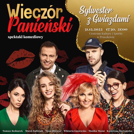 Sylwester z Gwiazdami - Wieczór Panieński Plus - spektakl