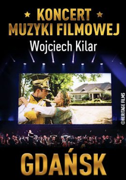 Koncert Muzyki Filmowej - Wojciech Kilar - koncert