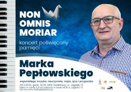 Koncert poświęcony pamięci Marka Pepłowskiego - kabaret