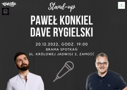 STAND-UP: Paweł Konkiel & Dave Rygielski ZAMOŚĆ - stand-up