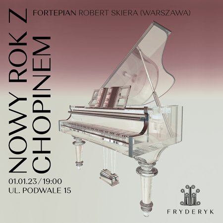 Nowy Rok z Chopinem - Robert Skiera - koncert