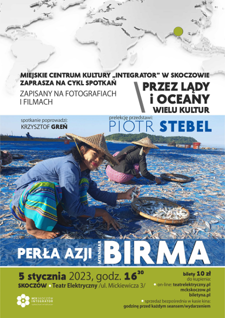 Prelekcja podróżnicza: Przez lądy i oceany wielu kultur: BIRMA - inne