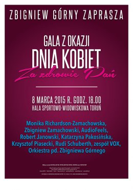Gala Zbigniewa Górnego z okazji Dnia Kobiet "Za zdrowie Pań". - koncert