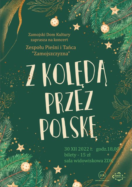 Z kolędą przez Polskę - koncert ZPiT Zamojszczyzna - koncert