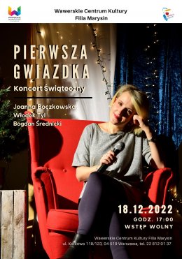 Pierwsza Gwiazdka - koncert Kolęd w wykonaniu Joanny Boczkowskiej w Marysinie - koncert