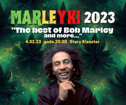 Marleyki 2023 - "The best of Bob Marley and more..." - koncert