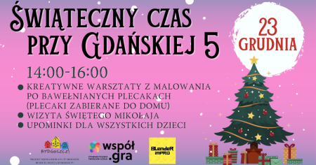 Świąteczny czas przy Gdańskiej 5 - Warsztaty z malowania na plecakach - dla dzieci