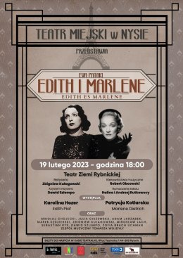 "Edith i Marlene", spektakl muzyczny z udziałem Karoliny Hozer, Julii Ciszewskiej i Patrycji Kotlarskiej - spektakl