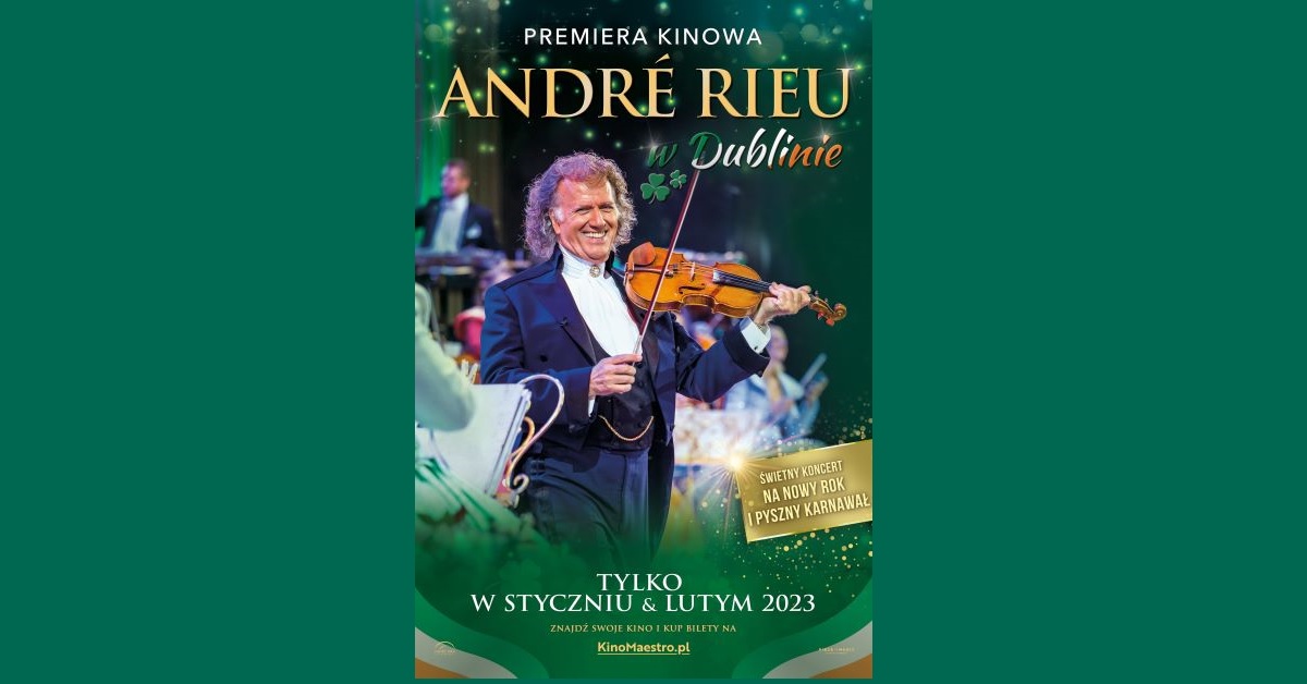 Andre Rieu w Dublinie Bilety Online, Opis, Recenzje 2024, 2025