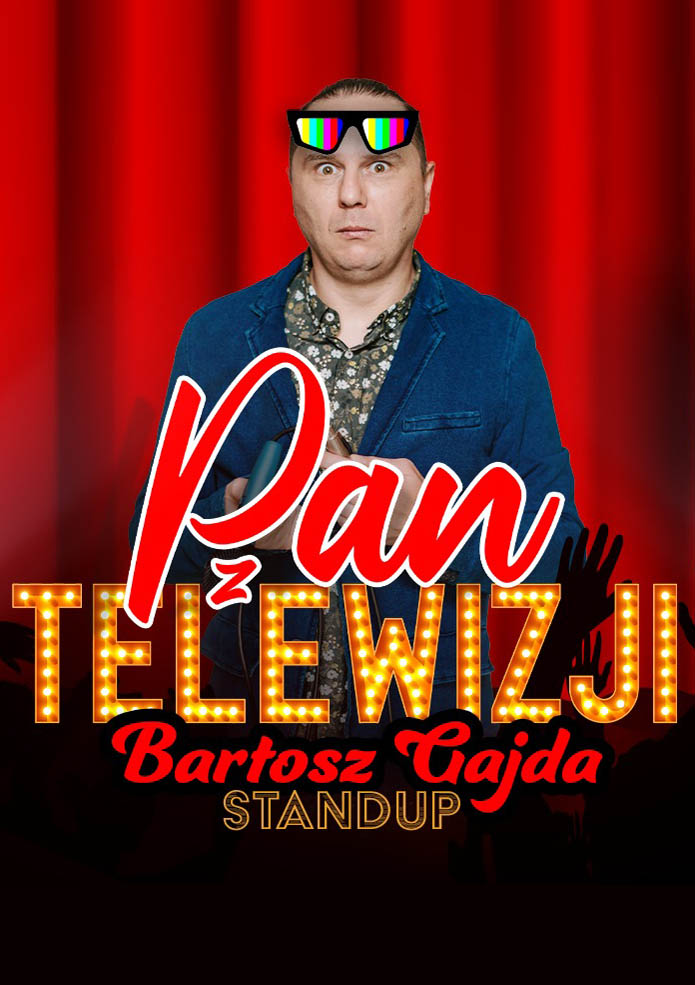 Plakat Bartosz Gajda - Pan z telewizji 152102