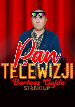Bartosz Gajda - Pan z telewizji - stand-up