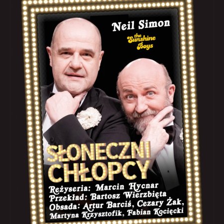 Słoneczni Chłopcy - spektakl