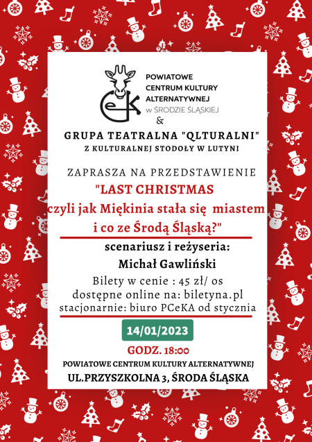 Last Christmas czyli jak Miękinia stała się miastem - spektakl