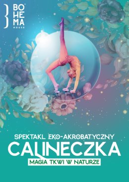 Calineczka. Magia tkwi w naturze - spektakl